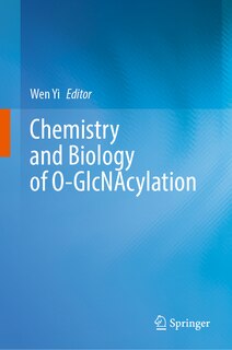 Front cover_Chemistry and Biology of O-GlcNAcylation