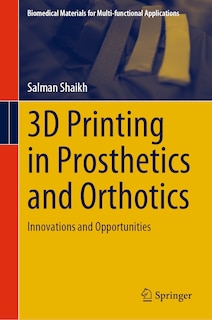 Couverture_3D Printing in Prosthetics and Orthotics