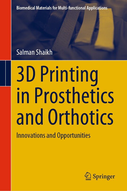 Couverture_3D Printing in Prosthetics and Orthotics