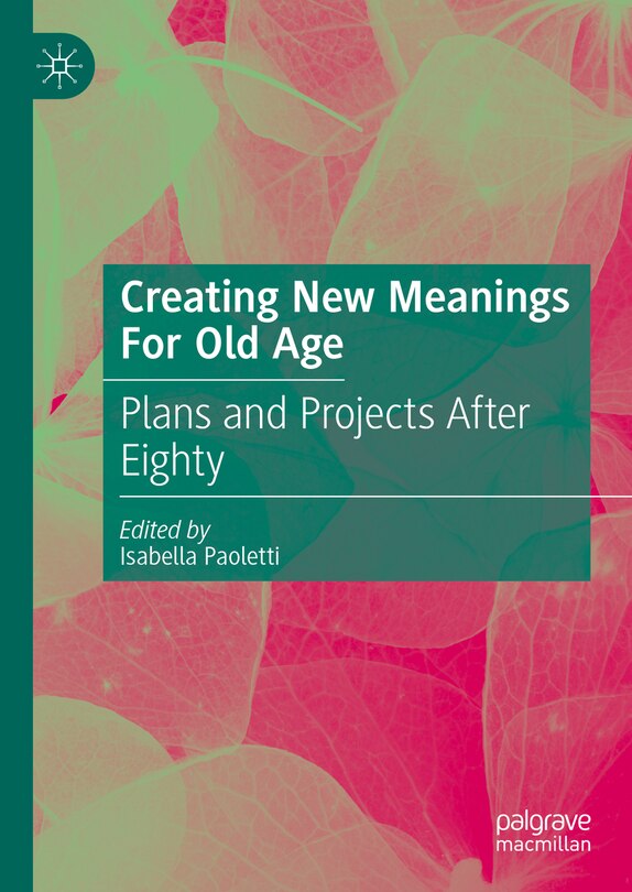 Front cover_Creating New Meanings For Old Age
