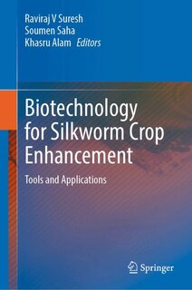Front cover_Biotechnology for Silkworm Crop Enhancement