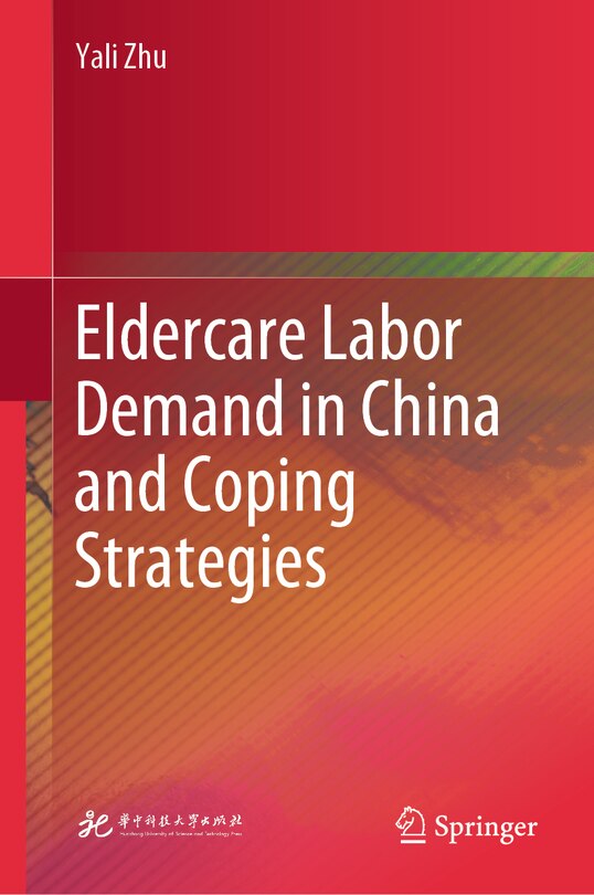 Front cover_Eldercare Labor Demand in China and Coping Strategies