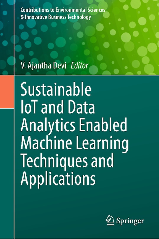 Front cover_Sustainable IoT and Data Analytics Enabled Machine Learning Techniques and Applications