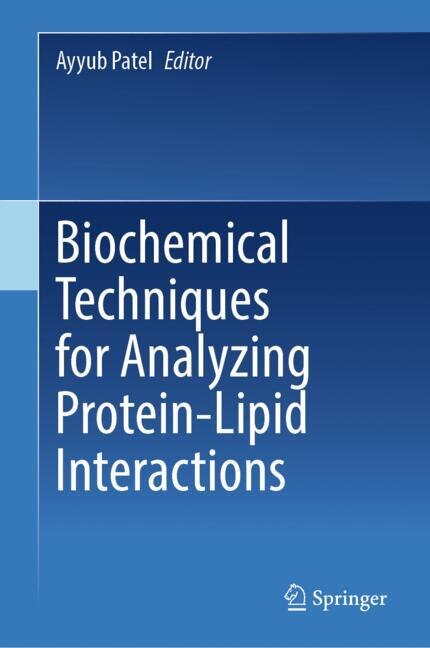 Front cover_Biochemical Techniques for Analyzing Protein-Lipid Interactions