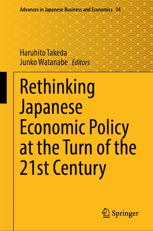 Front cover_Rethinking Japanese economic policy at the turn of the 21st century