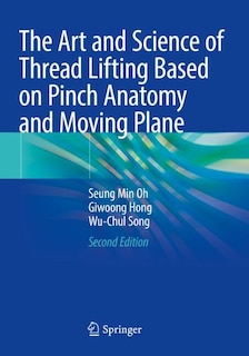 Couverture_The Art and Science of Thread Lifting Based on Pinch Anatomy and Moving Plane