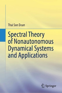 Couverture_Spectral Theory of Nonautonomous Dynamical Systems and Applications
