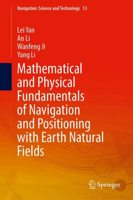 Couverture_Mathematical and Physical Fundamentals of Navigation and Positioning with Earth's Natural Fields