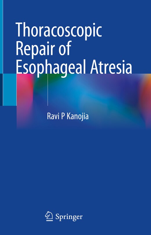 Front cover_Thoracoscopic Repair of Esophageal Atresia