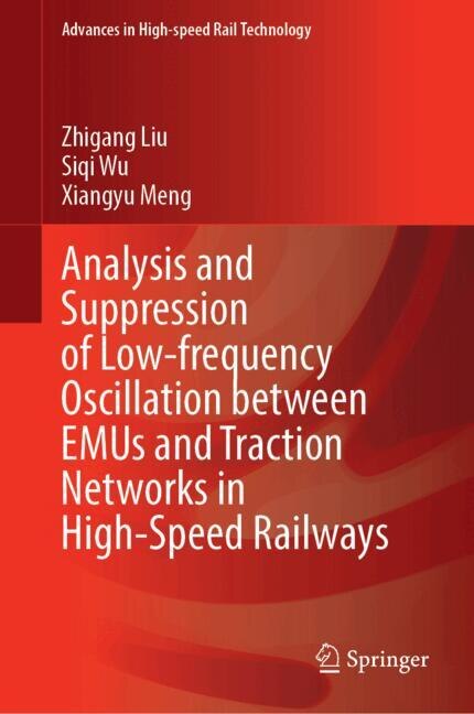 Couverture_Analysis and Suppression of Low-frequency Oscillation between EMUs and Traction Networks in High-Speed Railways