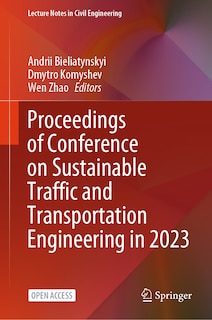 Front cover_Proceedings of Conference on Sustainable Traffic and Transportation Engineering in 2023