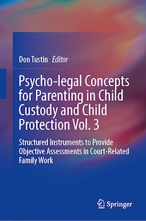 Couverture_Psycho-legal Concepts for Parenting in Child Custody and Child Protection Vol. 3