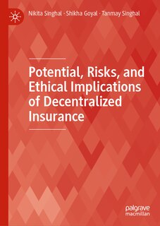 Front cover_Potential, Risks, and Ethical Implications of Decentralized Insurance