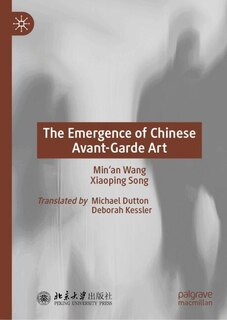 Front cover_The Emergence of Chinese Avant-Garde Art