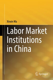 Front cover_Labor Market Institutions in China