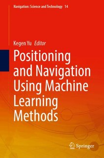 Front cover_Positioning and Navigation Using Machine Learning Methods
