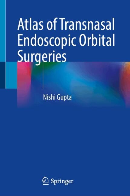 Couverture_Atlas of Transnasal Endoscopic Orbital Surgeries