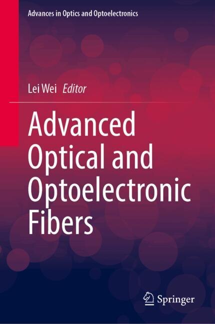 Front cover_Advanced Optical and Optoelectronic Fibers