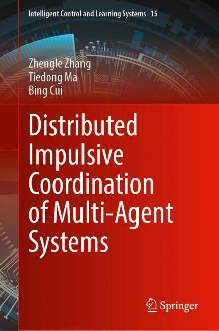 Front cover_Distributed Impulsive Coordination of Multi-Agent Systems