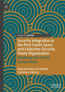 Front cover_Security Integration in the Post-Soviet Space and Collective Security Treaty Organization