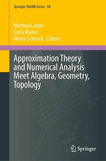 Couverture_Approximation Theory and Numerical Analysis Meet Algebra, Geometry, Topology