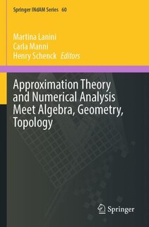 Couverture_Approximation Theory and Numerical Analysis Meet Algebra, Geometry, Topology