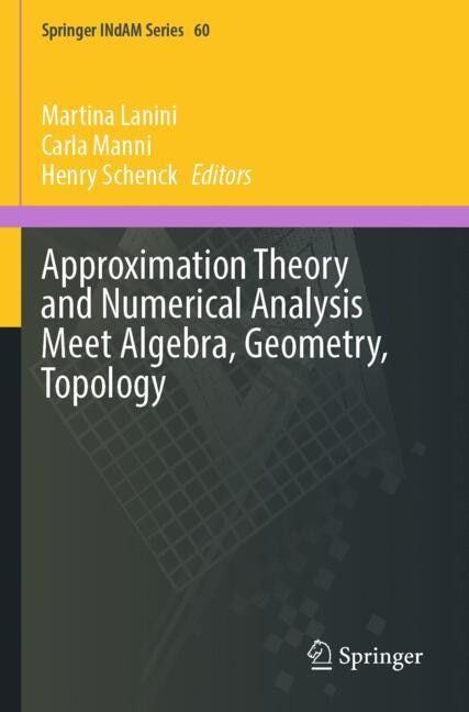 Couverture_Approximation Theory and Numerical Analysis Meet Algebra, Geometry, Topology