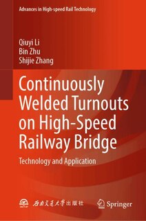 Front cover_Continuously Welded Turnouts on High-Speed Railway Bridge