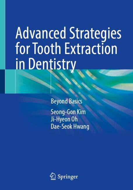 Couverture_Advanced Strategies for Tooth Extraction in Dentistry