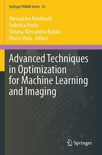 Front cover_Advanced Techniques in Optimization for Machine Learning and Imaging
