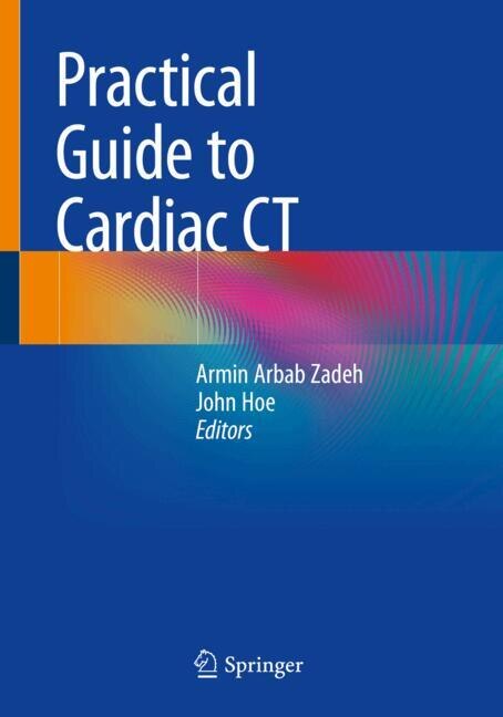 Front cover_Practical Guide to Cardiac CT