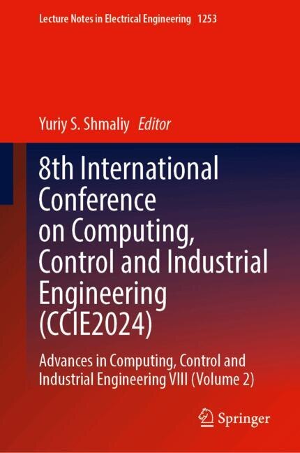 Front cover_8th International Conference on Computing, Control and Industrial Engineering (CCIE2024)