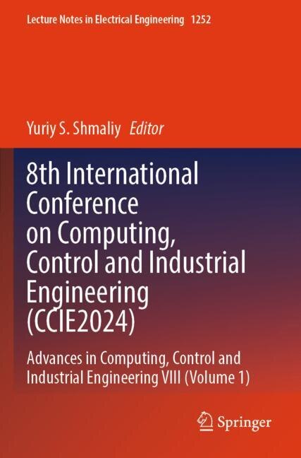 Front cover_8th International Conference on Computing, Control and Industrial Engineering (CCIE2024)