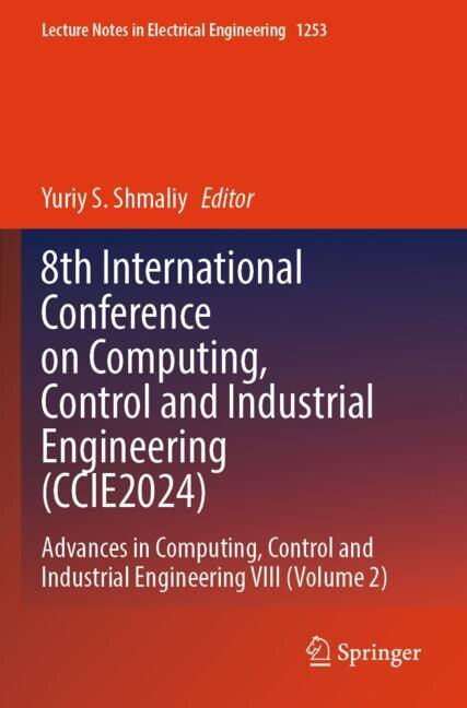 Front cover_8th International Conference on Computing, Control and Industrial Engineering (CCIE2024)