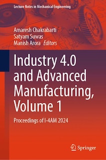 Front cover_Industry 4.0 and Advanced Manufacturing, Volume 1