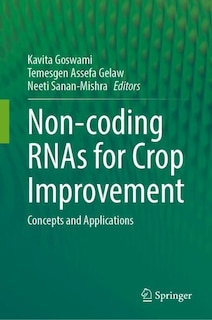 Front cover_Non-coding RNAs for Crop Improvement