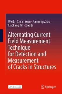 Front cover_Alternating Current Field Measurement Technique for Detection and Measurement of Cracks in Structures