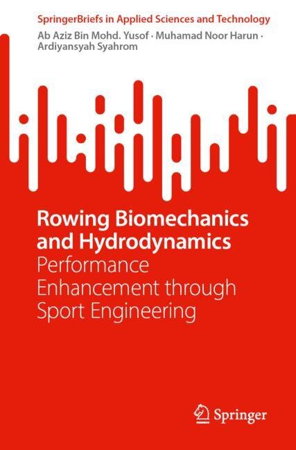 Front cover_Rowing Biomechanics and Hydrodynamics