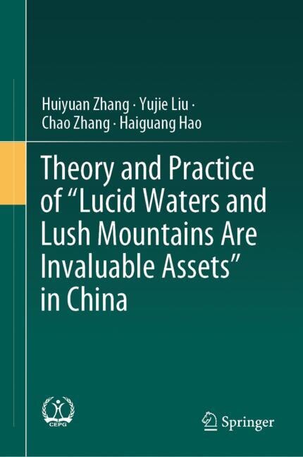 Front cover_Theory and Practice of Lucid Waters and Lush Mountains Are Invaluable Assets in China