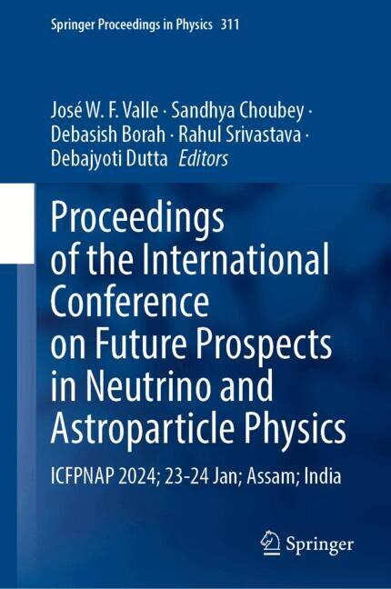 Front cover_Proceedings of the International Conference on Future Prospects in Neutrino and Astroparticle Physics