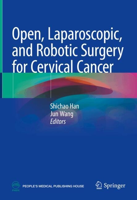 Front cover_Open, Laparoscopic, and Robotic Surgery for Cervical Cancer