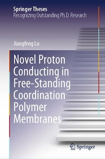 Front cover_Novel Proton Conducting in Free-Standing Coordination Polymer Membranes