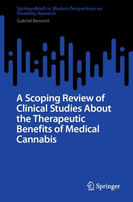 Front cover_A Scoping Review of Clinical Studies About the Therapeutic Benefits of Medical Cannabis