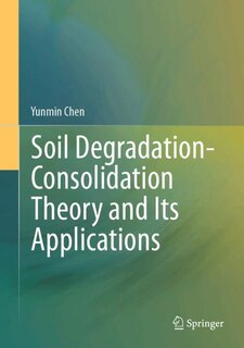 Couverture_Soil Degradation-Consolidation Theory and Its Applications