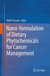 Couverture_Nano-formulation of Dietary Phytochemicals for Cancer Management