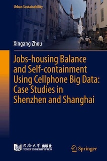 Front cover_Jobs-Housing Balance and Self-Containment Using Cellphone Big Data