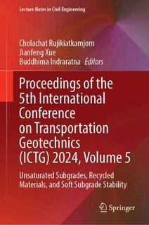 Couverture_Proceedings of the 5th International Conference on Transportation Geotechnics (ICTG) 2024, Volume 5