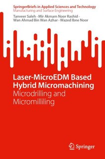 Front cover_Laser-MicroEDM Based Hybrid Micromachining