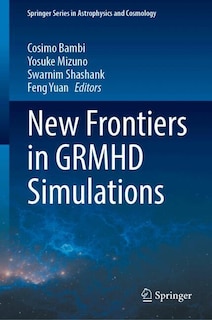 Front cover_New Frontiers in GRMHD Simulations