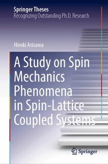 Couverture_A Study on Spin Mechanics Phenomena in Spin-Lattice Coupled Systems